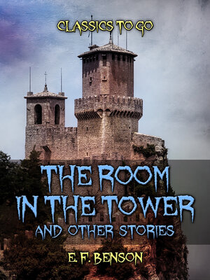 cover image of The Room In the Tower, and Other Stories